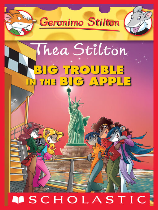 Title details for Big Trouble in the Big Apple by Thea Stilton - Available